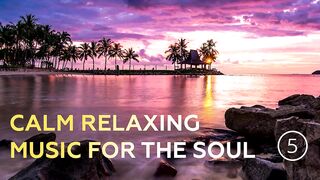 Calm music for the soul