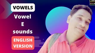 VOWEL SOUNDS - VOWEL E SOUNDS / Phonics E sounds / How to pronounce E in English / Long & short E