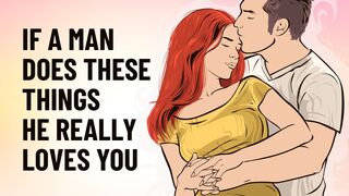 15 Things A Man Will Do Only If He Really Loves You