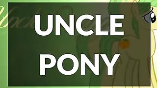 UNCLE PONY #video