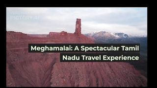 Discovering the Hidden Gems of Meghamalai: A Spectacular Tamil Nadu Travel Experience