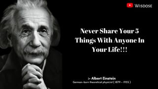 5 Things Never Share With Anyone ( Albert Einstein ) | Inspirational Quotes