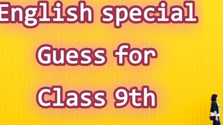 English special guess for 9th class ????