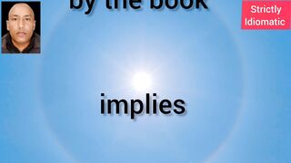 The idiom "doing something by the book" detailedly Interpreted in Urdu