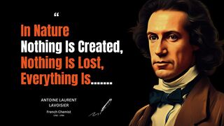 Unlocking the Mind of a Great Scientist | Inspirational Quotes from Antoine Laurent Lavoisier