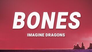 Imagine Dragons - Bones (lyrics)