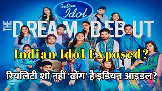 Indian Idol Exposed?