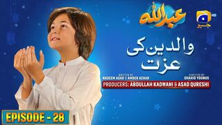 Abdullah Episode 28 | عبدللہ | Waldein Ki Izzat | والدین کی عزت | Haroon Shahid | Sumbul Iqbal | 19th April 2023 | MrMarkhor01