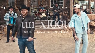 Grupo Frontera x Bad Bunny - un x100to (Video Oficial)