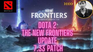 Dota 2: The New Frontiers Update 7.33 Patch #dota2 #newfrontiers