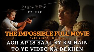 The Impossible Full Movie Explained In Hindi
