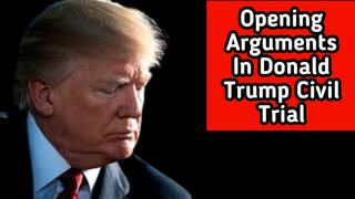 Opening arguments in Trump civil trial