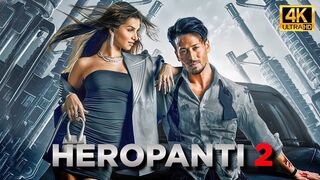 Heropanti 2 (4K ULTRA HD) Hindi Full Movie | Tiger Shroff, Nawazuddin Siddiqui, Tara Sutaria