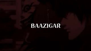 BAAZIGAR X LOFI __ SlOWED REVERB __ DIVINE __