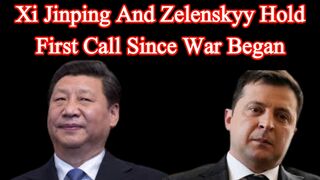 Xi Jinping and Zelenskyy hold first call since war began