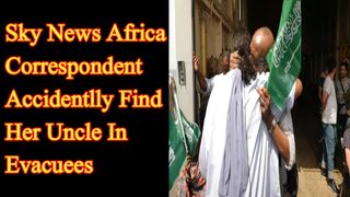 Sky news africa correspondent finds her uncle accidentally in evacuees