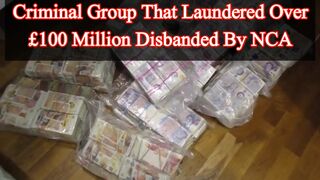 Group that laundered over £100 million disbanded by NCA