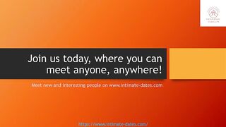 Meet new and interesting people