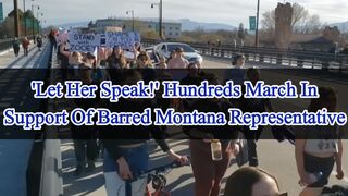 Let her speak hundreds march in support of barred Montana representative