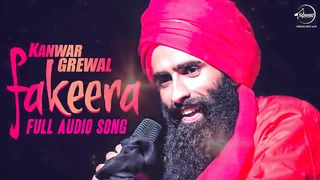 Fakeera Full Audio Song Kanwar Grewal Punjabi Song