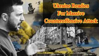 Ukraine readies for massive counteroffensive attack on Russis