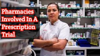 Pharmacies involved in prescription trials