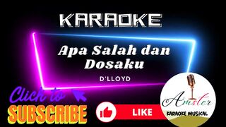 karaoke - Apa Salah dan Dosaku - Dlloyd