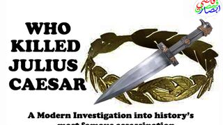 Who Killed Julius Caesar