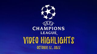 UEFA Champions League Highlights - October 12, 2022