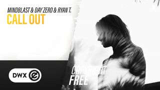 Mindblast & DAY ZERO & Ryan T. - Call Out (Official Audio) [Copyright Free Music]