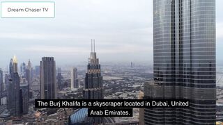 Discover the Majesty of the Burj Khalifa | The Tallest Building in the World! | Dream Chaser TV