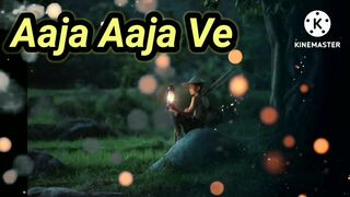 Aaja Aaja Ve song Punjabi new