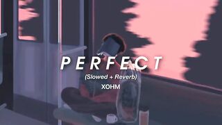 Ed Sheeran - Perfect (Slowed+Reverb)