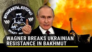 Putin's fighters 'capture' 4 more Bakhmut areas; Wagner Chief's 'military humor' sparks anger