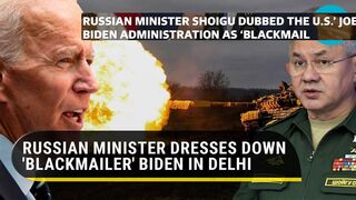 Russian Minister calls U.S a 'threat to global security'; Shoigu accuses Biden of 'blackmailing'