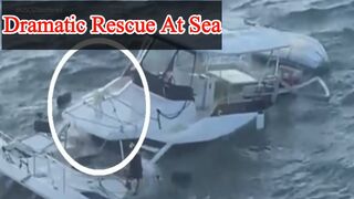 Dramatic rescue at sea