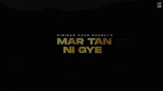 Mar_Tan_Ni_Gye_(Official_Video)_Simiran_Kaur_Dhadli__Avvy_Sra__Josan_Bros__Gaddmi_Gayika_EP_2022(720p).