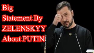 Big statement by Zelenskyy about Putin