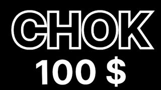 Chok 100 dollar