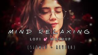 Mind relaxing 2023 | ❤️Mashup (Slowed x Reverb) #lofimashup 3