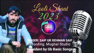 Looli Shaal || Lyrics Vocal Saif Ur Rehman Saif || presented by Home studio