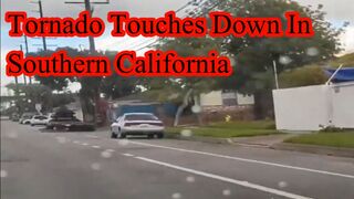 Tornado touches down in southern California