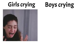 Girls crying vs boys crying????