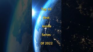 Top 10 best anime series of 2022 #trending​ #youtubechannel​ #shorts​ #ytshorts​
