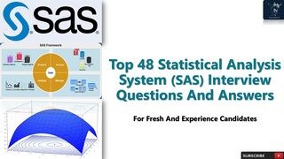 Statistical Analysis System (SAS) Interview | Top 48 Q&A | for fresh and experience candidates