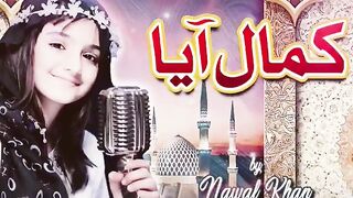 Nawal lhan naat kamal aya