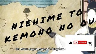 NIEHIME TO KEMONO NO OU  eps 3