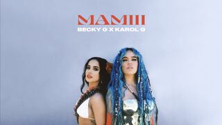 Becky G KAROL G MAMIII Audio_1080p