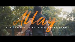 Allay (Munja Mar Wara) - Ali Zafar ft. Urooj Fatima & Abid Brohi - Lightingale Records