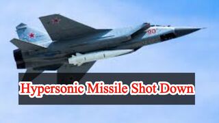 Ukraine claims Russian hypersonic missile shot down